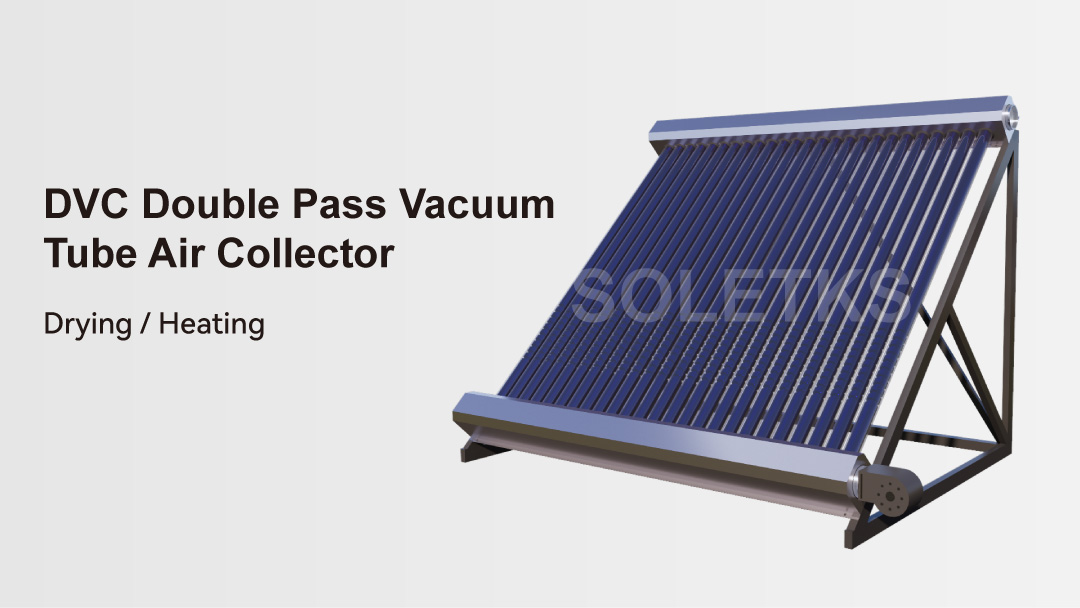 Double Pass Vacuum Tube Solar Air Collector Double Pass Vacuum Tube Solar Air Collector
